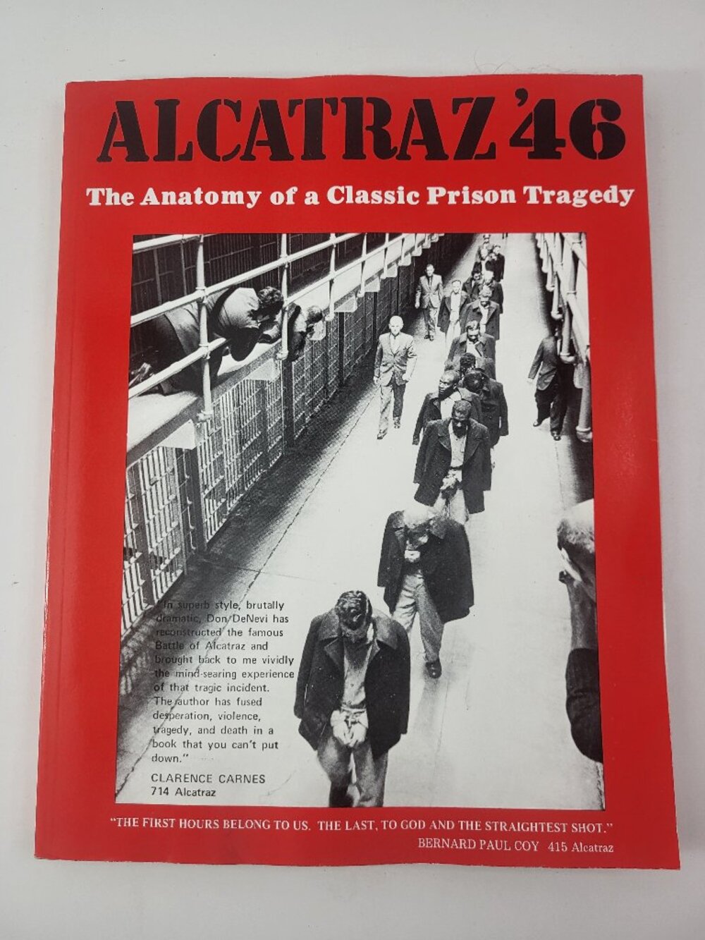 Alcatraz '46: The Anatomy of a Classic Prison Tragedy Paperback Book 1974 Don De
